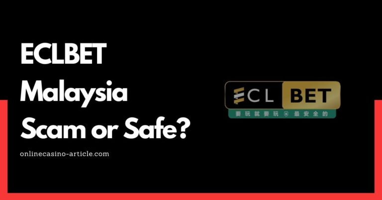 ECLBET Malaysia Scam or Safe