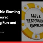 Responsible Gaming in Singapore: Balancing Fun and Safety